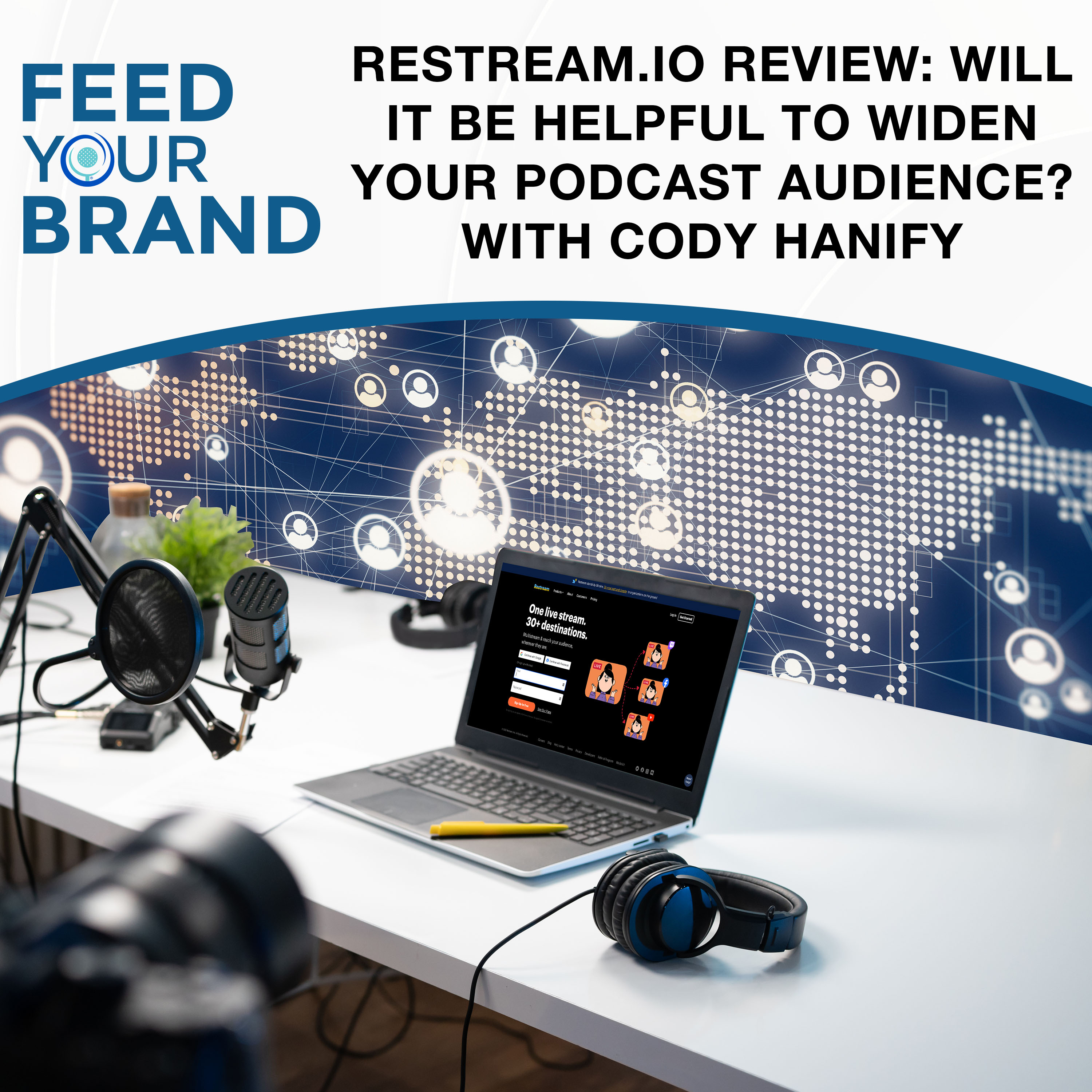 Restream.IO Review: Will It Be Helpful To Widen Your Podcast