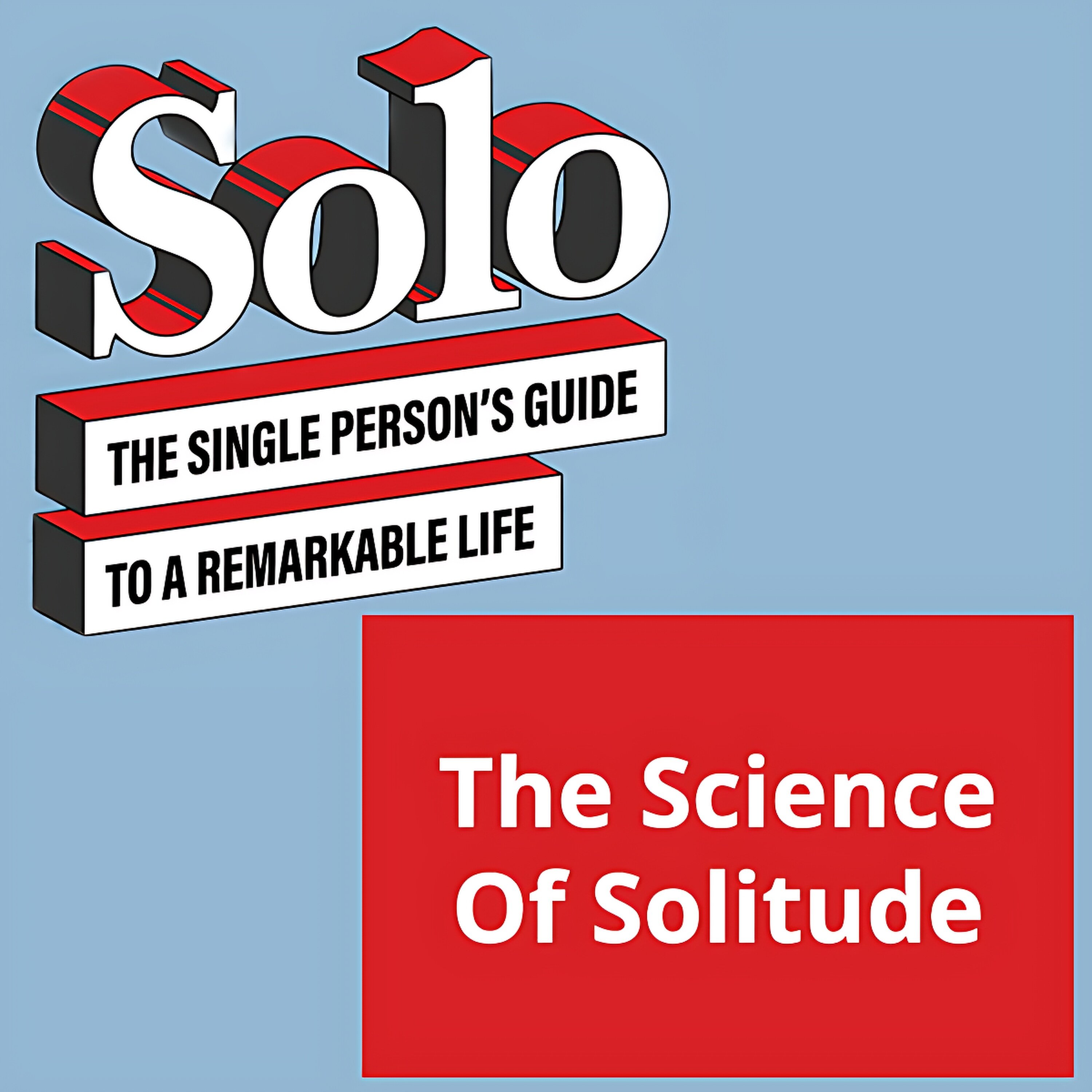 The Science Of Solitude