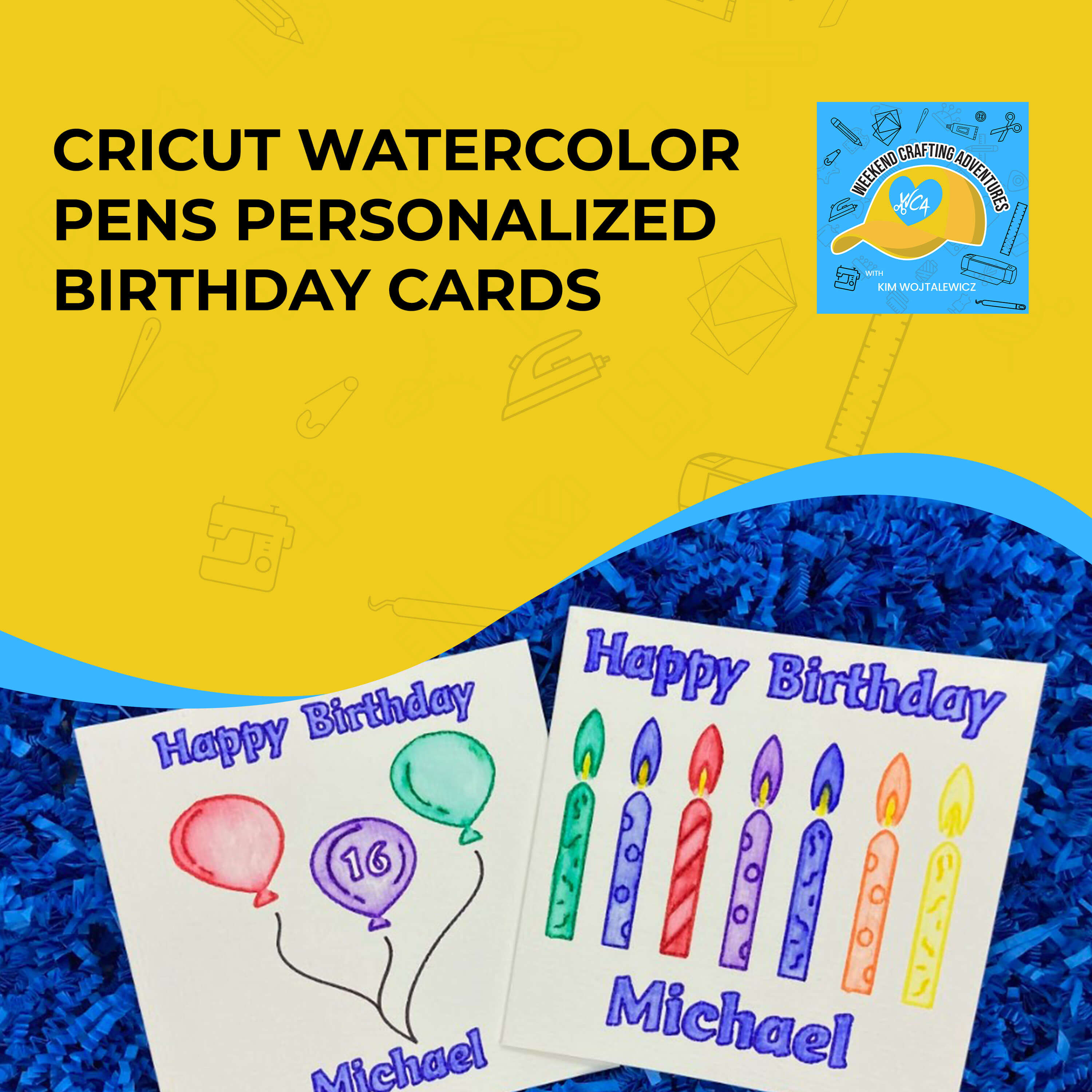 Cricut Watercolor Pens Personalized Birthday Cards - Weekend