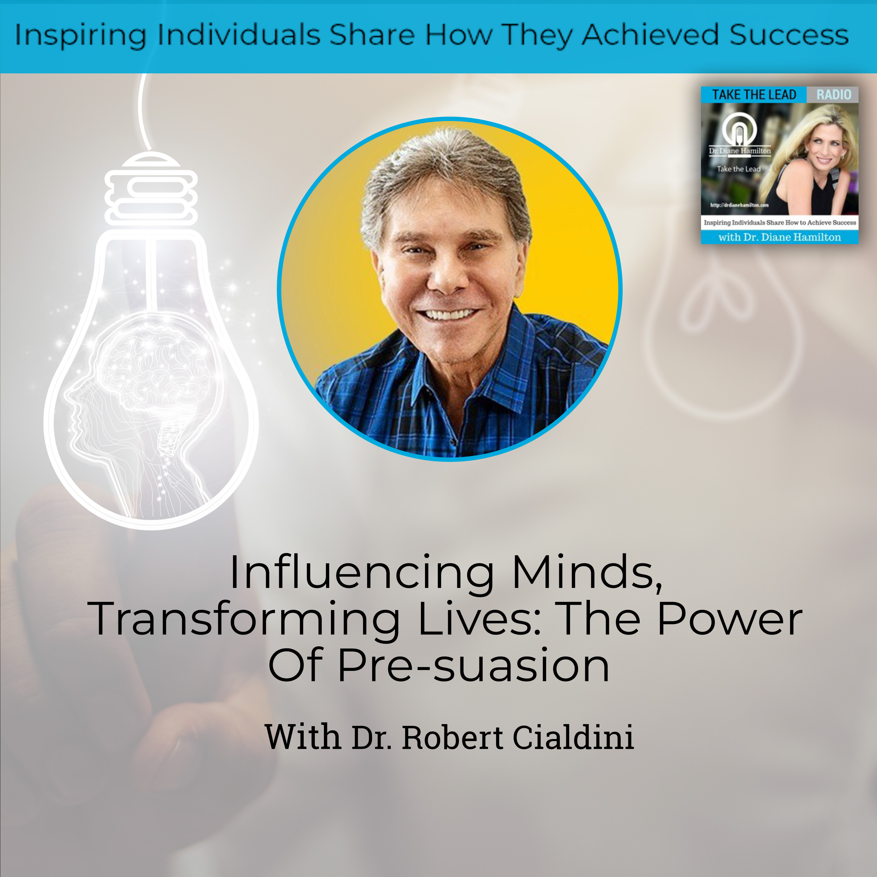 EP466: Dr Robert Cialdini - How To Become A Powerful & Sought After Thought  Leader — The Thought Leader Revolution Podcast