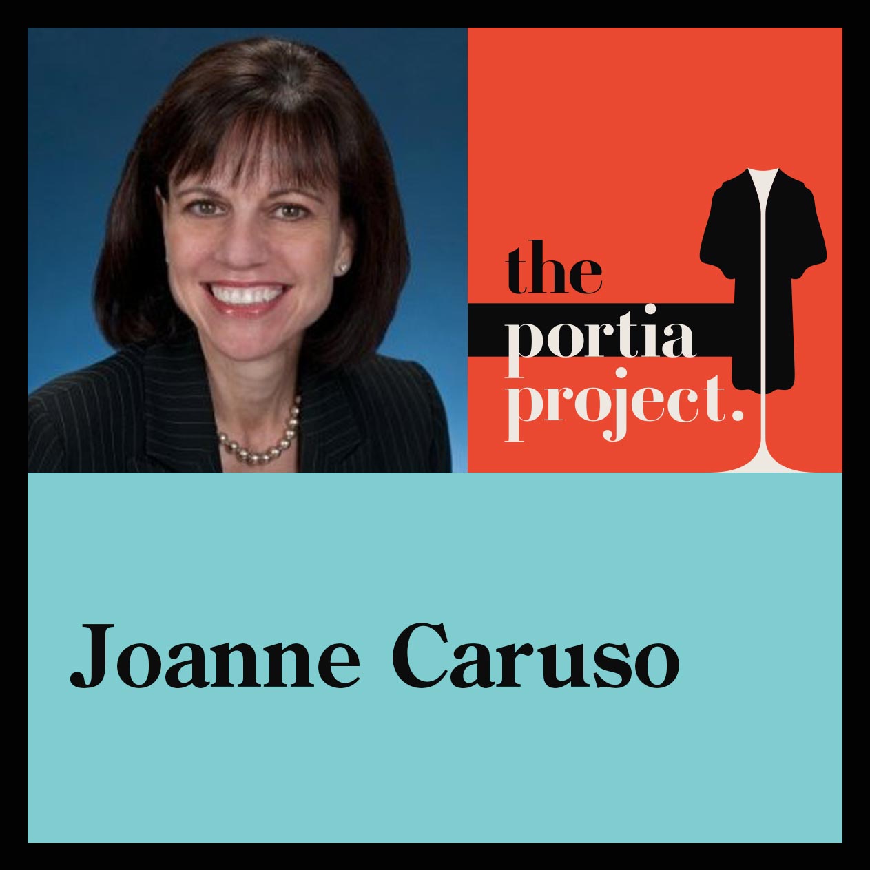 Episode 42 Joanne Caruso Portia Project