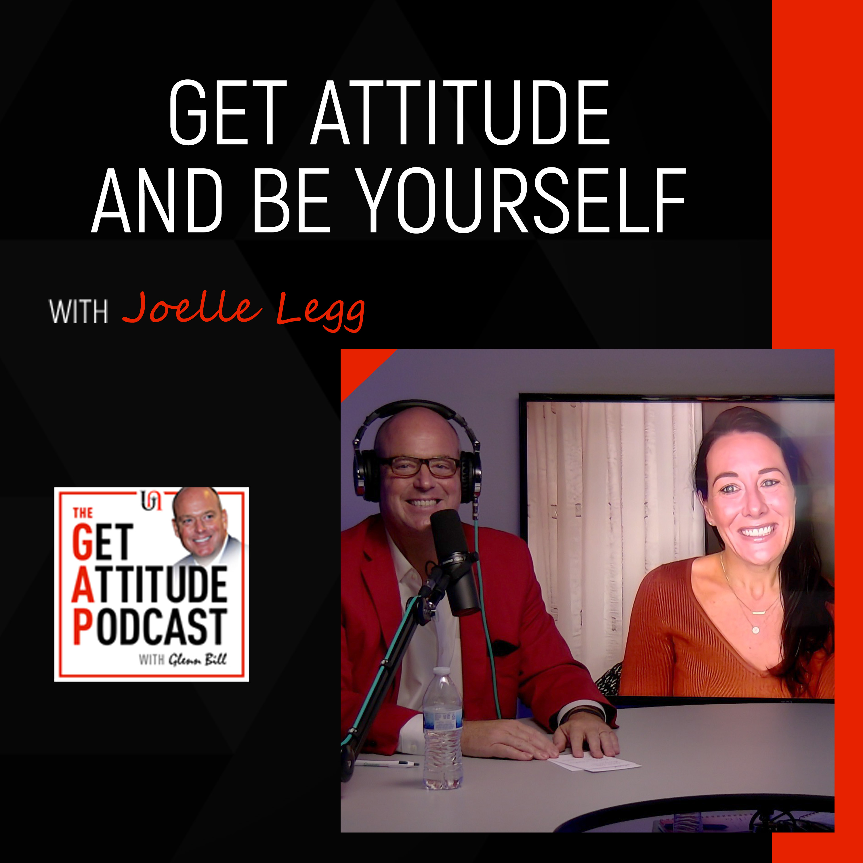 S3 28 | Get Attitude And Be Yourself With Joelle Legg